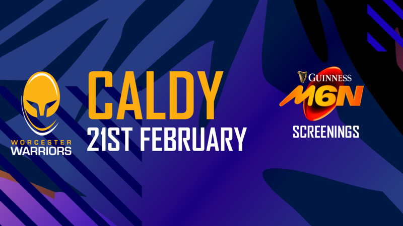 Warriors v Caldy | Saturday 21st Feb | KO 12pm | PLUS 6 NATIONS SCREENING